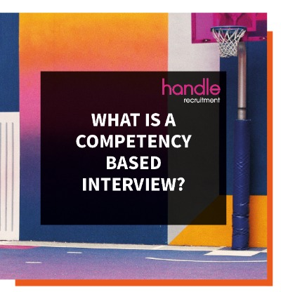 Competency based interviews -  Handle Recruitment