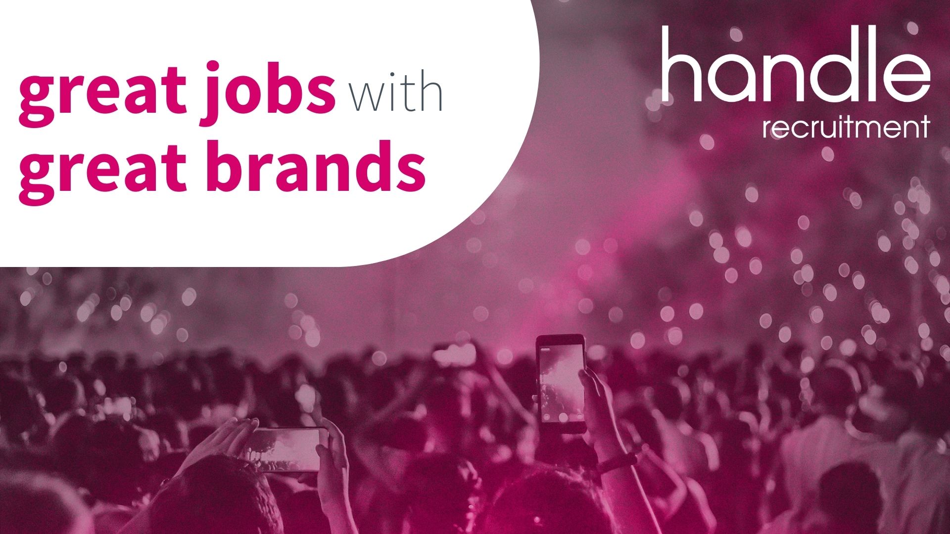 Great Jobs with great brands - Handle Recruitment