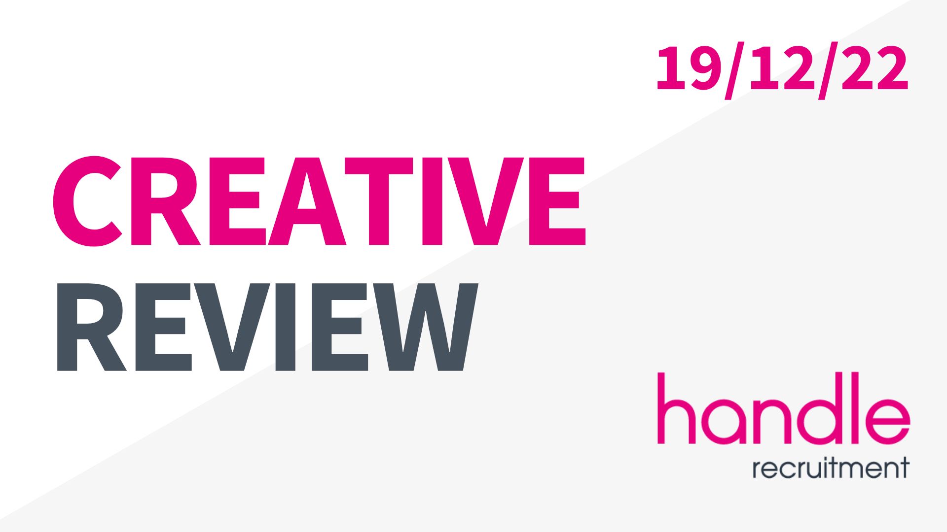 Creative Review 19/12/22