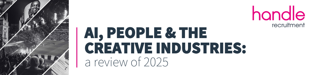 AI, People & The Creative Industries: a review of 202 - handle recruitment