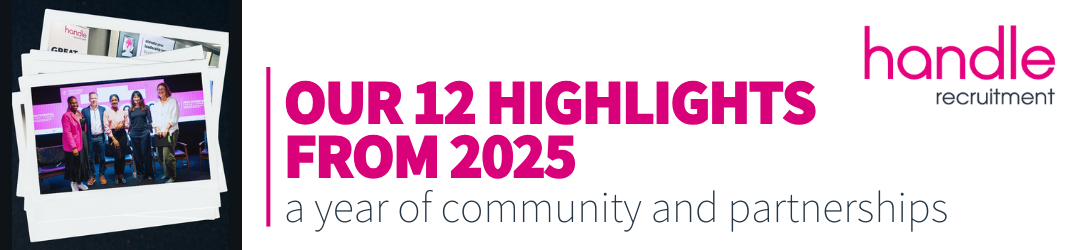 Our 12 Highlights from 2025 - Handle Recruitment